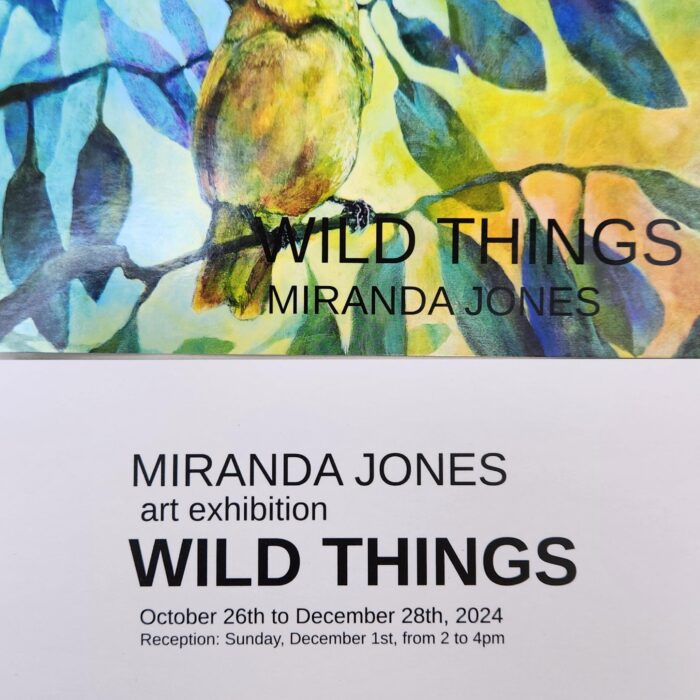 Wild Things by Miranda Jones Art Exhibition Oct 26 – Dec 28